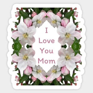 I Love You Mom Sticker